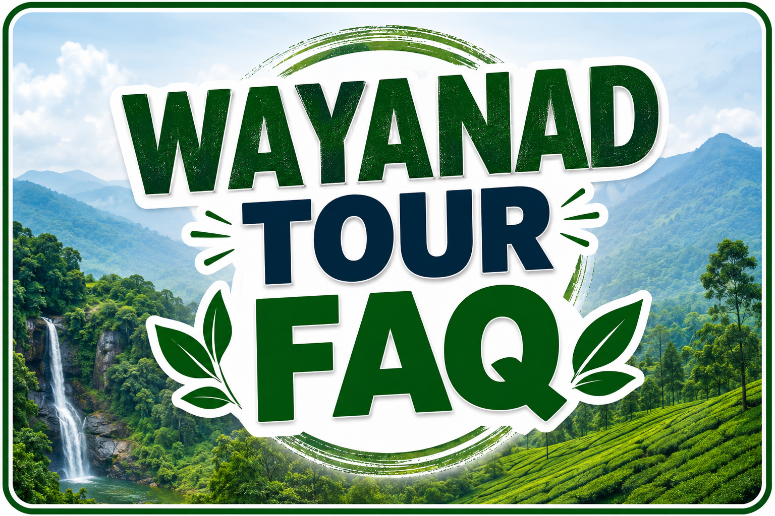 Wayanad Vector Tour Packages to Wayanad for a Memorable Experience